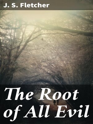 cover image of The Root of All Evil